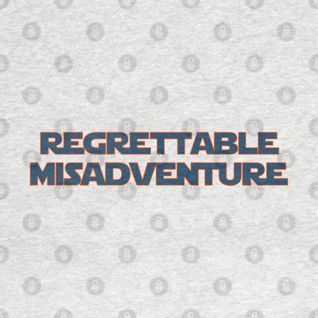 Regrettable Misadventure by TeeShawn